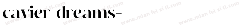 cavier dreams字体转换